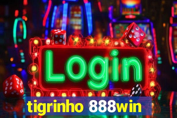 tigrinho 888win